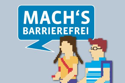 Zwei jugendliche Pixelfiguren, die weibliche Figur sagt: Mach's barrierefrei